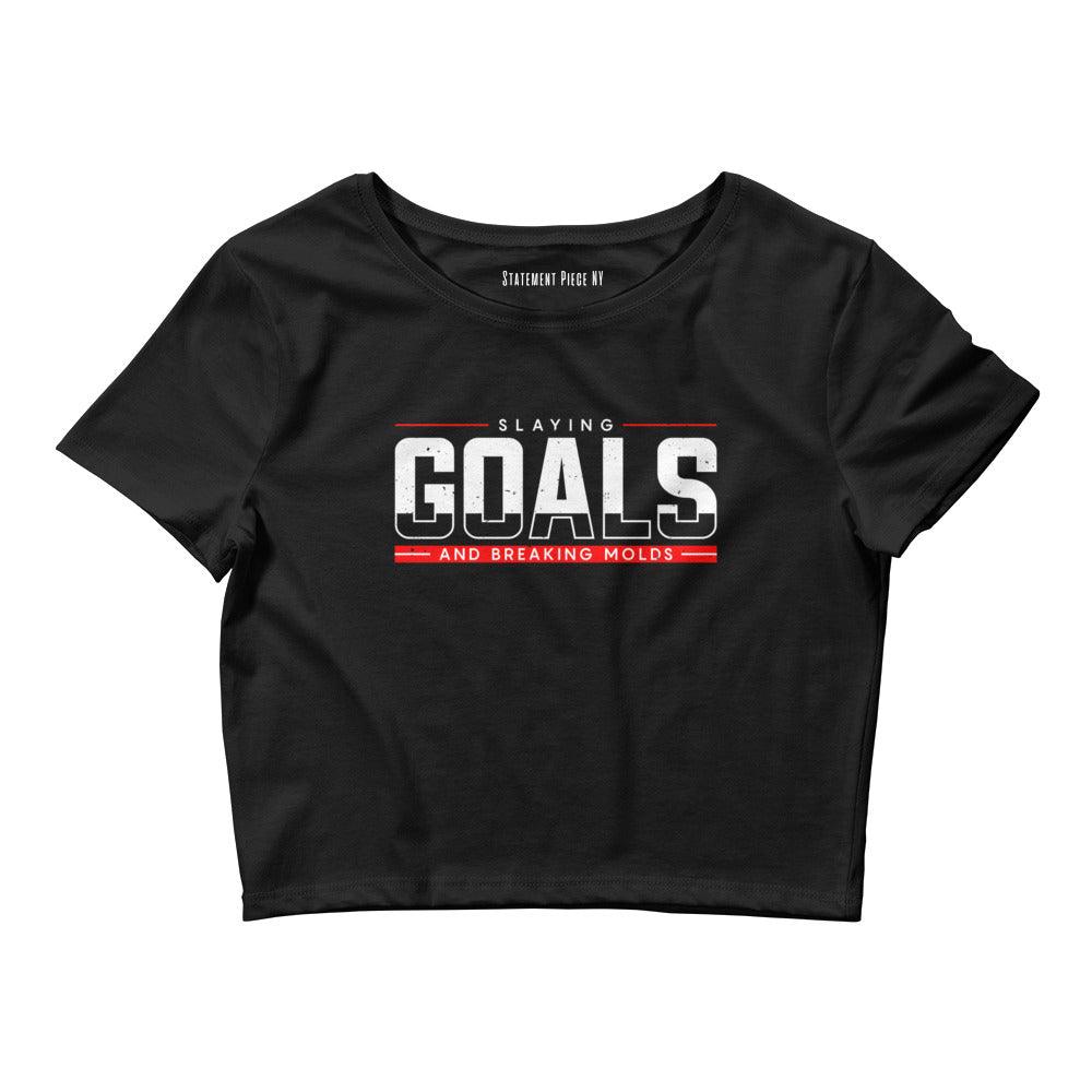 Slaying Goals | Women's Empowerment T-Shirt - Statement Piece NY